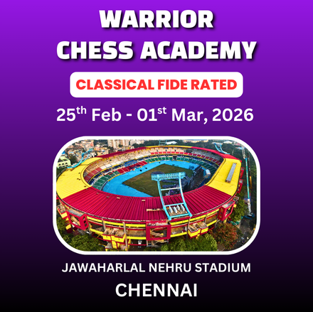 ⭐WARRIOR CHESS ACADEMY⭐ International 2nd FIDE Rated Open Chess Tournament 🏆 7 LAKHS CASH PRIZE 🏆 + 🖥️ Smart TV 🚲 Cycles ⌚ Smart Watches ⏱️ Chess Clocks