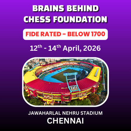 ⭐BRAINS BEHIND CHESS FOUNDATION⭐ 12th BBCF BELOW 1700 INTERNATIONAL FIDE RATED OPEN CHESS TOURNAMENT - 2026