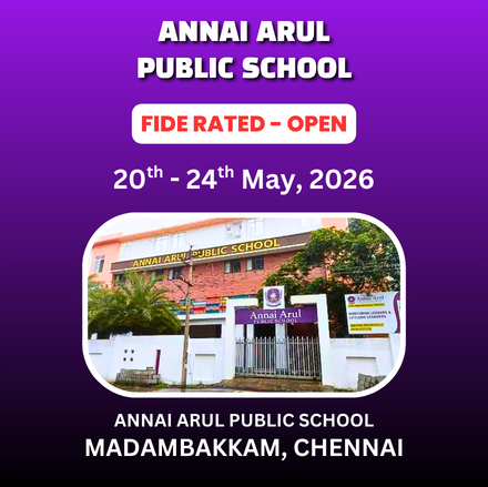 ⭐ANNAI ARUL PUBLIC SCHOOL⭐ 2nd INTERNATIONAL FIDE RATING CHESS TOURNAMENT - 2026