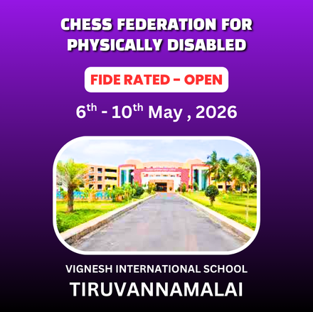 ⭐CFPD - TIRUVANNAMALAI⭐ 1st INTERNATIONAL OPEN FIDE RATING CHESS TOURNAMENT - 2026