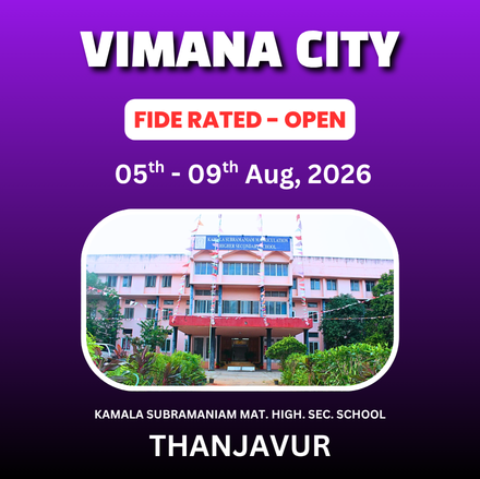 ⭐VIMANA CITY⭐ 2nd INTERNATIONAL OPEN FIDE RATED CHESS TOURNAMENT 🏆11 LAKHS CASH PRIZE🏆